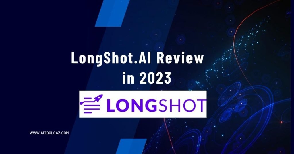 Longshot Ai Review